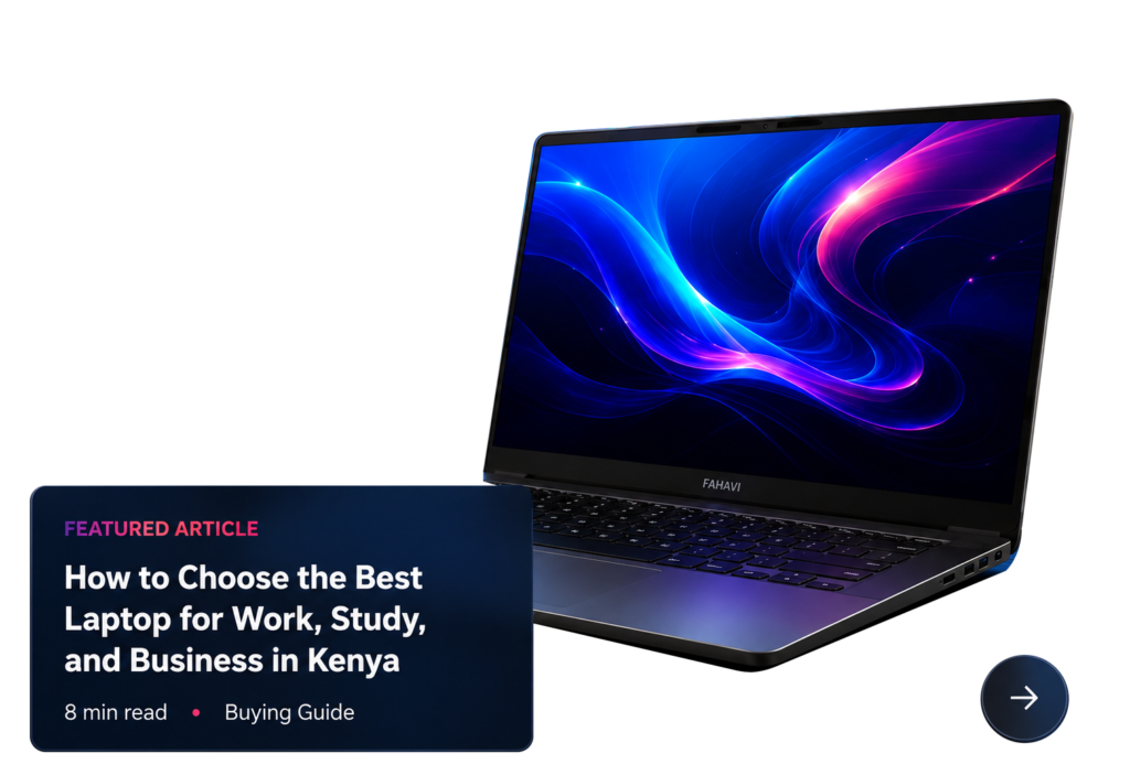 Modern laptops on a desk — Fahavi Computers technology blog, Nairobi